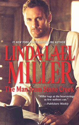Title details for The Man from Stone Creek by Linda Lael Miller - Available